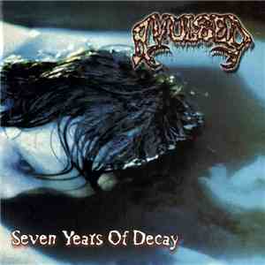 Avulsed - Seven Years Of Decay