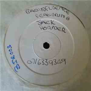 Bad Influence Featuring Jack Horner - Sudden Impact