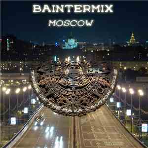 Baintermix - Moscow