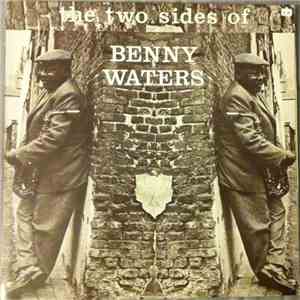 Benny Waters - The Two Sides Of Benny Waters