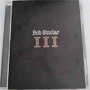 Bob Sinclar - III