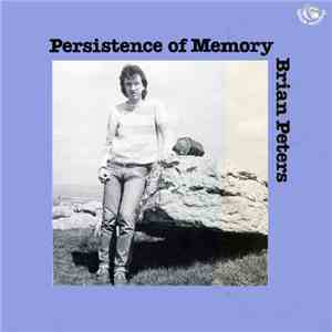 Brian Peters - Persistence Of Memory