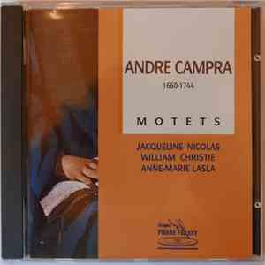 Campra - Jacqueline Nicolas, Anne-Marie Lasla, William Christie - Motets