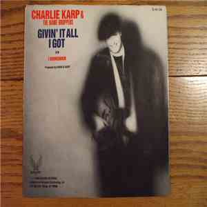 Charlie Karp & The Name Droppers - Givin' It All I Got