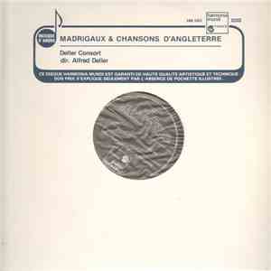 Deller Consort, Alfred Deller - Madrigaux & Chansons D'Angleterre