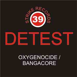 Detest - Oxygenocide / Bangacore