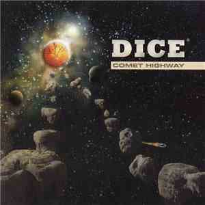Dice  - Comet Highway
