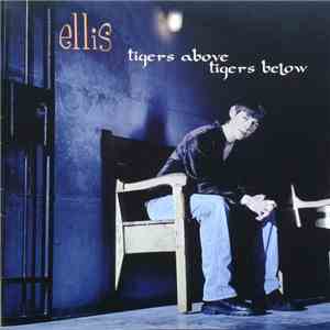 Ellis  - Tigers Above Tigers Below