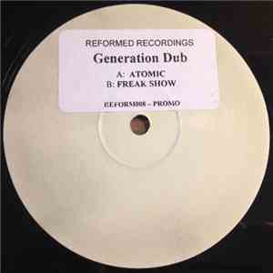 Generation Dub - Atomic / Freak Show