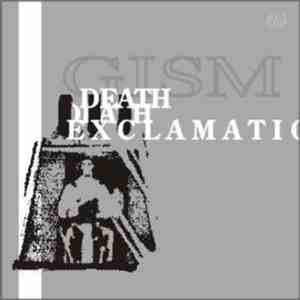 G.I.S.M. - Death Exclamations