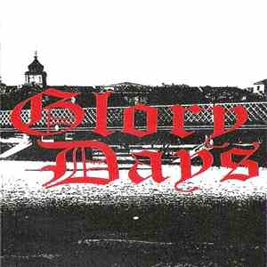Glory Days  - Glory Days