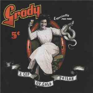 Grady  - A Cup Of Cold Poison