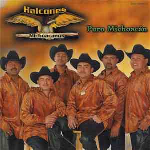 Halcones Michoacanos - Puro Michoacán