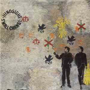 Hindsight  - Small Change