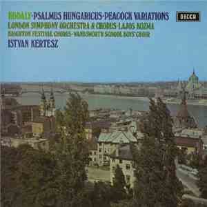Kodály • London Symphony Orchestra & Chorus • Lajos Kozma, István Kertész - ...