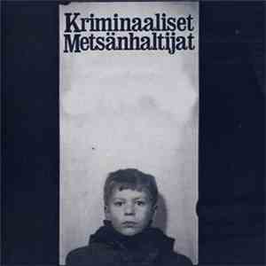 Kriminaaliset Metsänhaltijat - Kriminaaliset Metsänhaltijat