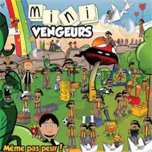 Les Mini Vengeurs - Même Pas Peur !