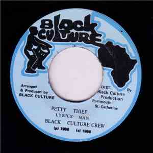 Lyrics Man, Black Culture Crew - Petty Thief