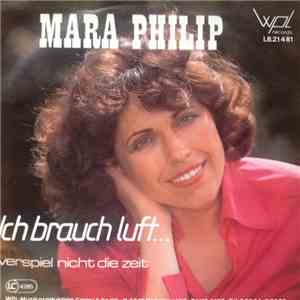 Mara Philip - Ich Brauch Luft, Ich Brauch Raum