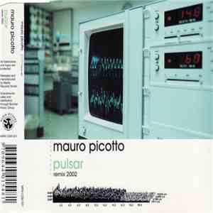 Mauro Picotto - Pulsar (Remix 2002)
