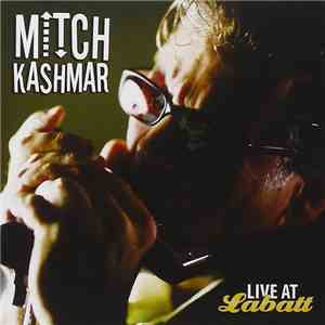 Mitch Kashmar - Live At Labatt