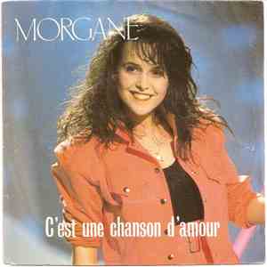 Morgane  - C'est Une Chanson D'amour