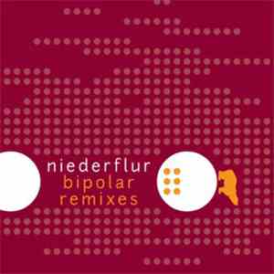 Niederflur - Bipolar Remixes Part II