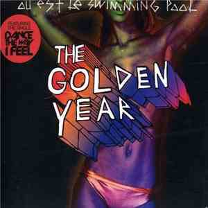 Où Est Le Swimming Pool - The Golden Year