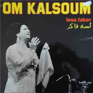 Om Kalsoum - لسه فاكر = Lesa Faker