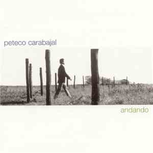 Peteco Carabajal - Andando