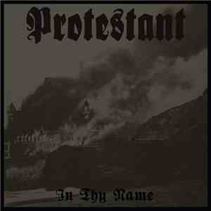 Protestant - In Thy Name