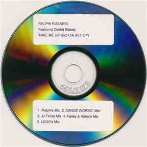 Ralphi Rosario Featuring Donna Blakely - Take Me Up (Gotta Get Up)