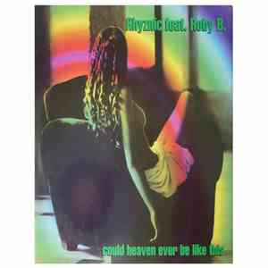 Rhyznic Feat. Robey B. - Could Heaven Ever Be Like This