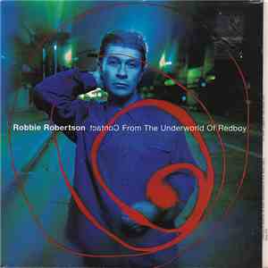 Robbie Robertson - Contact From The Underworld Of Redboy