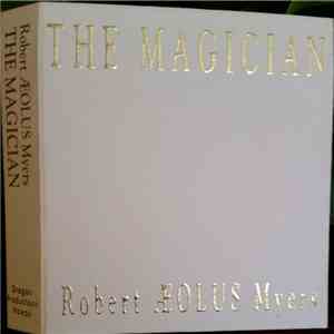 Robert ÆOLUS Myers - THE MAGICIAN