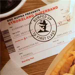 Strokeland Superband - Bumped Up To First Class