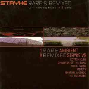 Stryke - Rare & Remixed