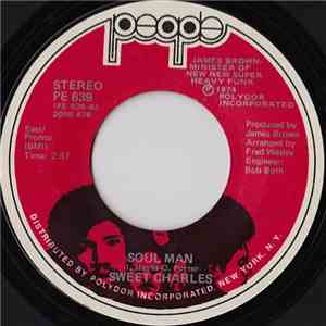 Sweet Charles - Soul Man / Why Can't I Be Treated Like A Man