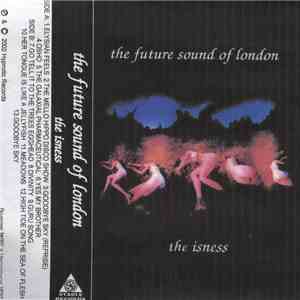 The Future Sound Of London - The Isness