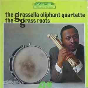 The Grassella Oliphant Quartette - The Grass Roots