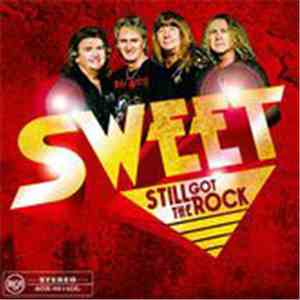 The Sweet - Still Got The Rock