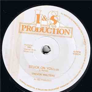 Trevor Walters - Stuck On You