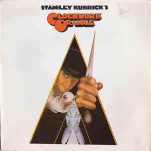 Various - Stanley Kubrick's A Clockwork Orange (Music From The Soundtrack)