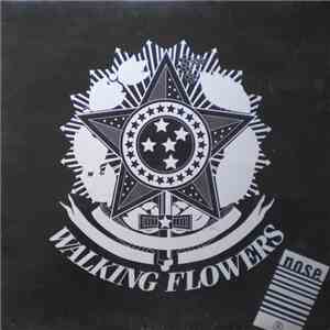 Walking Flowers - A Lover Spurned