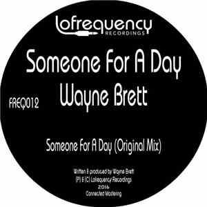 Wayne Brett - Someone For A Day