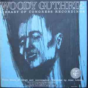 Woody Guthrie - Library Of Congress Recordings