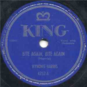 Wynonie Harris - Bite Again, Bite Again / Blowin' To California