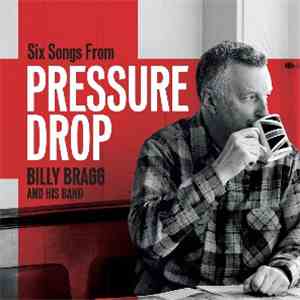 Billy Bragg And His Band - Six Songs From Pressure Drop