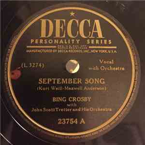 Bing Crosby With John Scott Trotter And His Orchestra - September Song