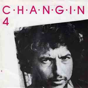 Bob Dylan - Changin 4